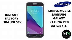 SIM Unlock Simple Mobile Samsung Galaxy J3 Luna Pro S337TL For Use On GSM Carriers!