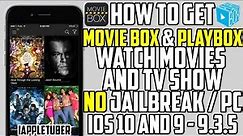 Install Movie Box & PlayBox / Watch Movies & TV Shows Free iOS 10 / 9.3.5 (No Jailbreak No Computer)