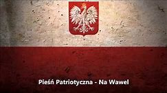 Pieśń Patriotyczna - Na Wawel - Krakowiak