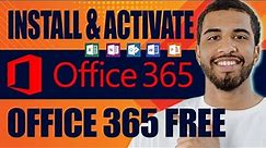 How to Install and Activate Microsoft Office 365 for Free (2024)