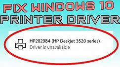 HP Deskjet 3520 - FIX Driver is Unavailable - Windows 10