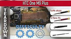 HTC One M9 Plus (OPK7110) 📱 Teardown Take apart Tutorial