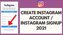 How to Create Instagram Account | Instagram Sign Up 2021