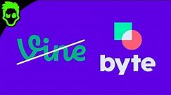 VINE 2.0 is Here and It's Called BYTE