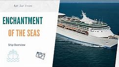 Royal Caribbean - Enchantment of The Seas Overview - Quick Facts #cruising #royalcaribbean