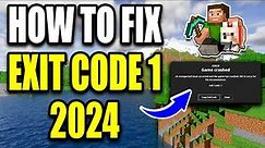 How To Fix Minecraft Exit Code 1 (Best Method!)