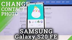 How to Add Photo to Contact in SAMSUNG Galaxy S20 FE 5G – Personalize Contacts