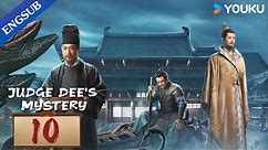 [Judge Dee's Mystery] EP10 | Historical Detective Series | Zhou Yiwei/Wang Likun/Zhong Chuxi |YOUKU