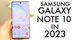 Samsung Galaxy Note 10 In 2023! (Still Worth Buying?) (Review)