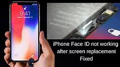 iphone x face id not working after screen replace!Face recognition problem solved.