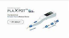 [GCS] PLAXPOT - Medical Multi Plasma Device [Full ver]