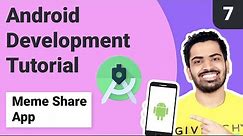 #7. Glide library in Android Studio | Memes share App Done! | Android Development Tutorial 2021