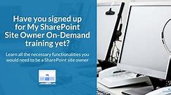Sign up for my SharePoint Site Owner... - SharePoint Maven