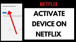 How to Activate a Device on Netflix (2021)