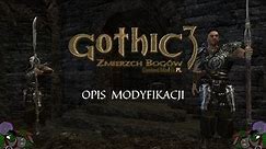 Gothic 3 Zmierzch Bogów Content Mod | Opis moda - czyli lepsza wersja dodatku!?