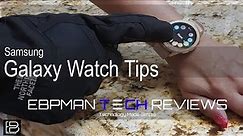 Samsung Galaxy Watch My tips & Tricks! What are yours?