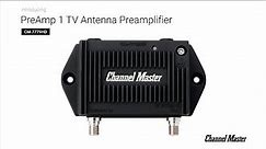 Introducing the Channel Master PreAmp 1 TV Antenna Preamplifier - OTA Signal Amplifier [CM-7779HD]