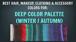Deep Winter & Deep Autumn Color Palette: Neutral Skin Tone Makeup and Hair Colors - Color Analysis