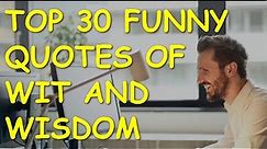 30 Funny Quotes That Will Make You Laugh | 30 Hilarious Funny and Witty Quotes by Famous People.