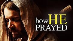 This Is How Jesus Prayed (VERY POWERFUL)