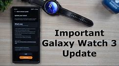 New Samsung Galaxy Watch 3 Software Update - Everything New
