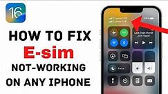 How To Fix E-Sim Not Working On Any iPhone After IOS 16 Update