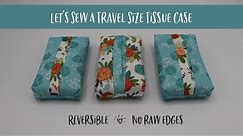 Let's Sew a Travel Size Tissue Case Holder