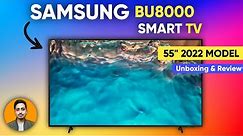SAMSUNG BU8000 || 55 Inch Crystal Led UHD 4K Smart TV 2022 || Unboxing & Review