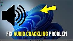 Fix Audio Crackling in Windows 11 / 10 | How To Solve Sound Popping in windows 🔊 ✅ (4 ways)