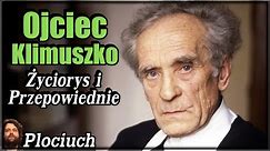 Ojciec Klimuszko - Życiorys i Przepowiednie w tym III Wojna Światowa i dla Polski - Spiskowe Teorie