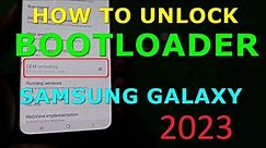 How to Unlock Bootloader Samsung Galaxy Devices in 2023