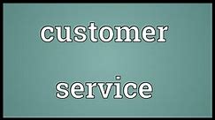 Customer service Meaning