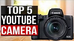 TOP 5: Best Camera For YouTube 2023