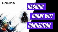 Hacking Drone WiFi Connection | Drone Security Tutorial | Hakin9 Magazine
