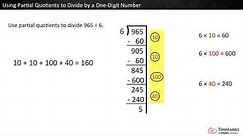 Using Partial Quotients to Divide by a 1-Digit Number: 4.NBT.6