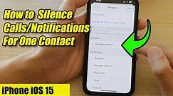 How to Mute a Contact to Silence Calls, Messages & Notifications For That Person on iPhone IOS 15