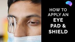 How to Apply an Eye Pad & Shield | Eye First Aid | OSCE Guide | UKMLA | CPSA