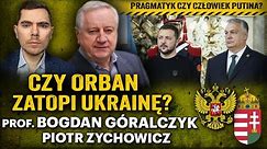 Rosja zachwycona Orbanem! Węgry zablokują wsparcie dla Ukrainy? - prof. Bogdan Góralczyk i Zychowicz