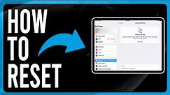 How to Reset an iPad (Restore Your iPad to Factory Settings)