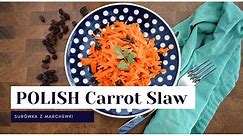 Carrot Slaw with Raisins| Polish Food| Surówka z marchewki
