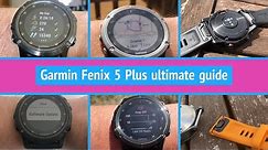 Garmin Fenix 5 Plus guide - Ultimate tips and tricks for battery, maps, sports & Setup