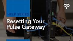 How to Reset Your Pulse Gateway