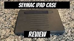 Is It The BEST Ipad Case? (Seymac Ipad Case Review)