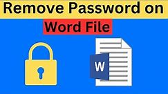How to Remove Password on Word Filess