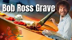 How Did Bob Ross Die? - His Life and Gravesite