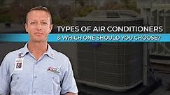 Types of Air Conditioners & Which One Should You Choose?