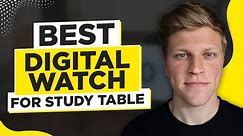 Best Digital Watch For Study Table (2024)