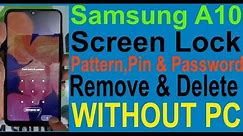 Samsung A10 Screen Lock(Pattern,Pin & Password) Remove By Hard Reset