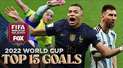 2022 FIFA World Cup: TOP 15 GOALS of the Tournament | FOX Soccer