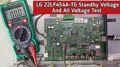 LG 22LF454A-TG Standby Voltage And All Voltage check
